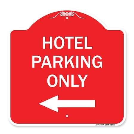 Signmission Hotel Parking With Left Arrow, Red & White Aluminum Architectural Sign, 18" x 18", RW-1818-23901 A-DES-RW-1818-23901